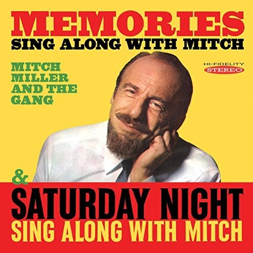 Mitch Miller - Memories: Sing Along With Mitch - Saturday Night Sing Along With Mitch