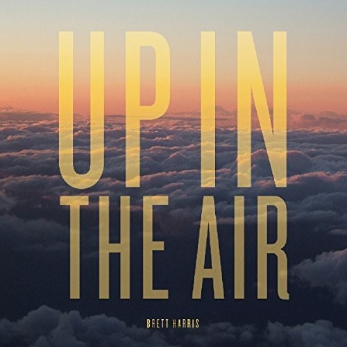 Brett Harris - Up in the Air