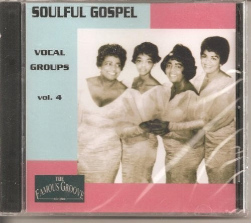 Various Artists - Soulful Gospel Vocal Groups, Vol. 4