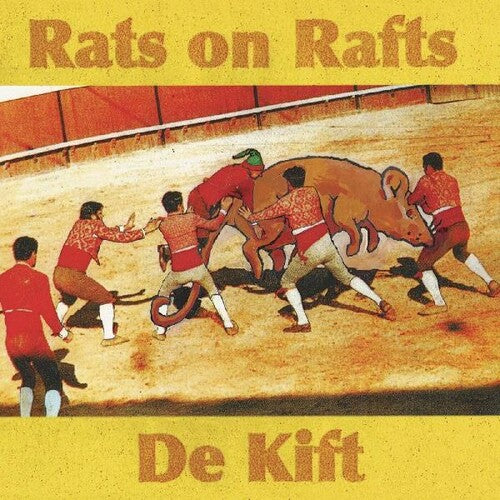 Rats On Rafts - De Kift