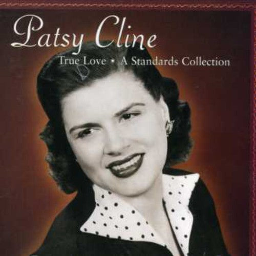 Patsy Cline - True Love: A Standards Collection