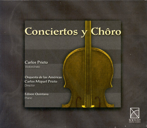 Carlos Prieto - Conciertos y Choros