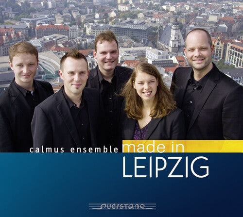 Calmus Ensemble/ Various - Made in Leipzig
