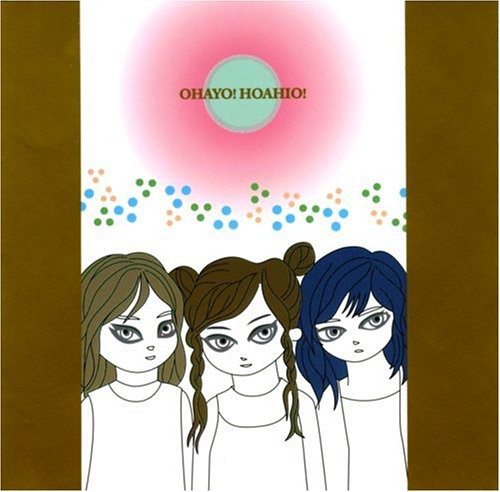 Hoahio - Ohayo! Hoahio!