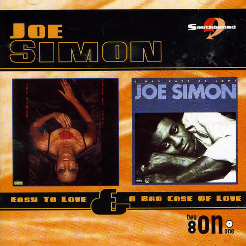 Joe Simon - Easy To Love/A Bad Case Of Love