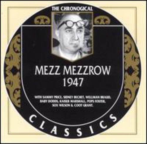 Mezz Mezzrow - 1947
