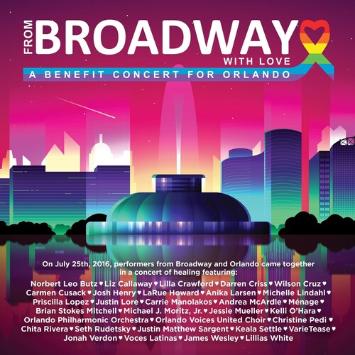 From Broadway With Love - A Benefit Concert for Orlando / Various