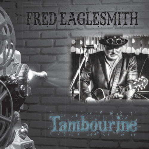Fred Eaglesmith - Tambourine