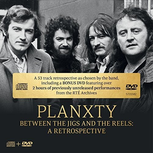Planxty - Between The Jigs & The Reels: A Retrospective