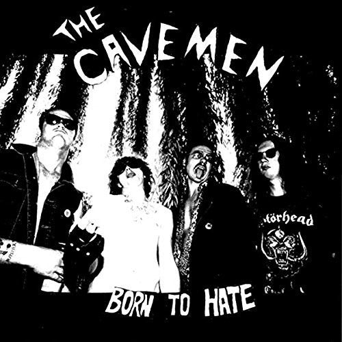 Cavemen - Born To Hate