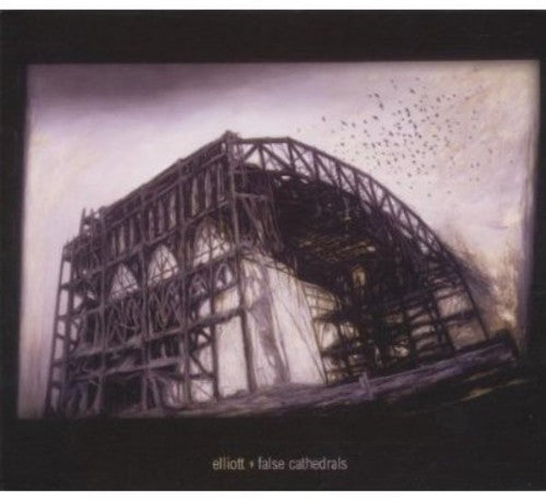 Elliott - False Cathedrals