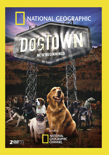 National Geographic: Dogtown - New Beginnings