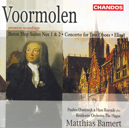 Voormolen/ Oostenrijk/ Roerade/ Bamert - Baron Hop Suites 1 & 2 / Cto for 2 Oboes / Eline