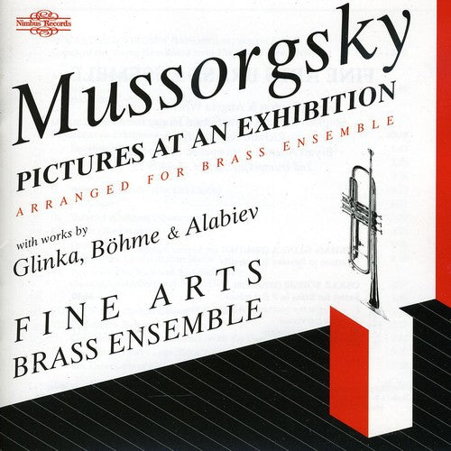Mussorgsky/ Glinka/ Boehme/ Alabiev - Pictures at An Exhibition: Russian Music for Brass