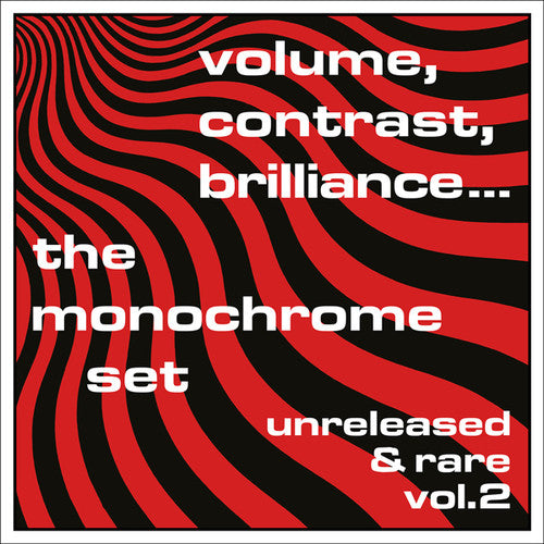 Monochrome Set - Volume, Contrast, Brilliance... Unreleased & Rare Vol.2
