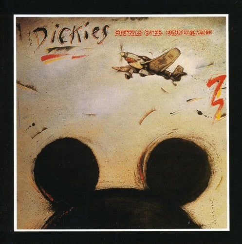 Dickies - Stukas Over Disneyland