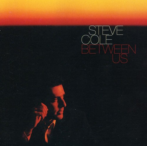 Steve Cole - Between Us