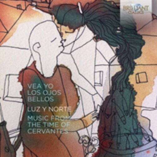 Martin Y Coll/ Coppola/ Duron/ Egues/ Vado - Vea yo los ojos bellos - Music From the Time of Cervantes