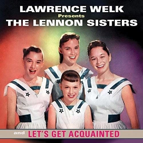 Lennon Sisters - Lawrence Welk Presents the Lennon Sisters and Let's Get Acquainted