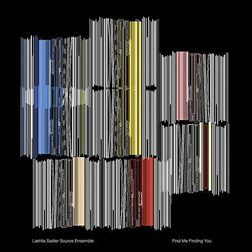Laetitia Sadier / Source Ensemble - Find Me Finding You