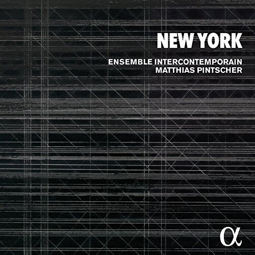Cage/ Reich/ Varese/ Pintscher - New York