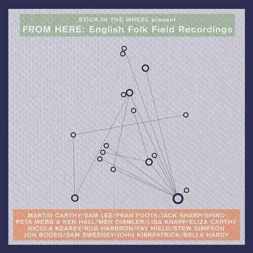 Various Artists - From Here: English Folk Field Recordings (Various Artists)