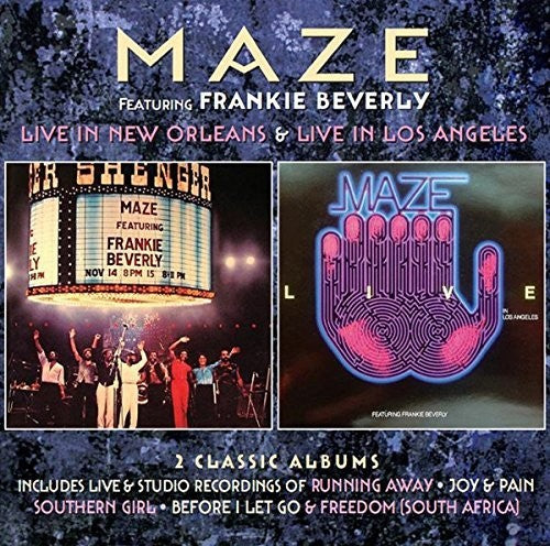 Maze/ Frankie Beverly - Live in New Orleans / Live in los Angeles: Deluxe