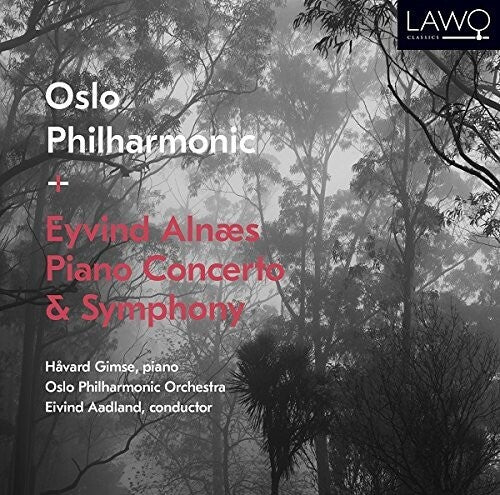 Alnaes/ Gimse/ Oslo Philharmonic Orchestra - Eyvind Alnaes: Piano Concerto & Symphony
