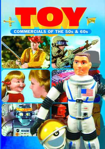Toy Commercials of the 50s and 60s