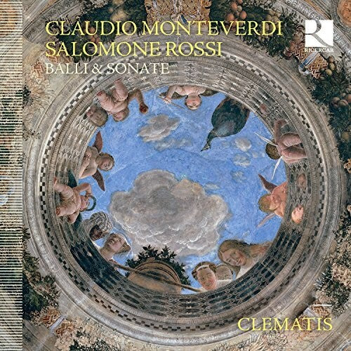 Bialo/ Marini/ Monteverdi/ Rossi/ Clematis - Monteverdi & Rossi: Balli & Sonate