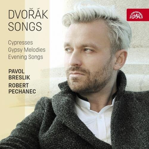 Dvorak/ Breslik/ Pechanec - Antonin Dvorak: Songs