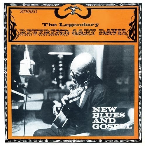 Gary Davis Reverend - New Blues and Gospel