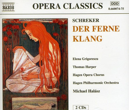 Schreker/ Graumann/ Griorescu/ Harper/ Halasz - Der Ferne Klang