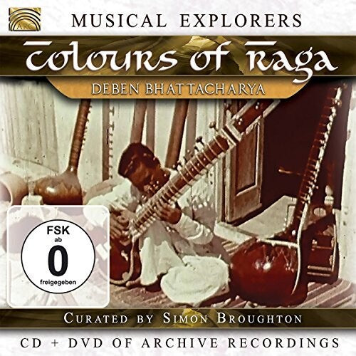 Deben Bhattacharya - Musical Explorers: Colours Of Raga