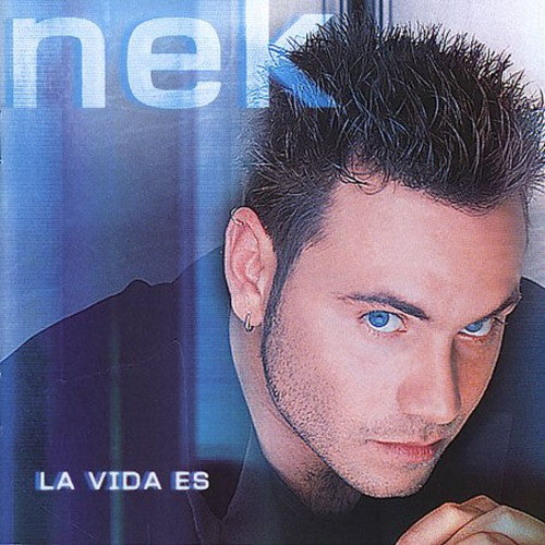 Nek - La Vita E