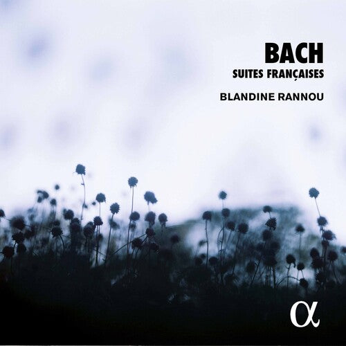 J.S. Bach / Rannou - Bach: Suites Francaises