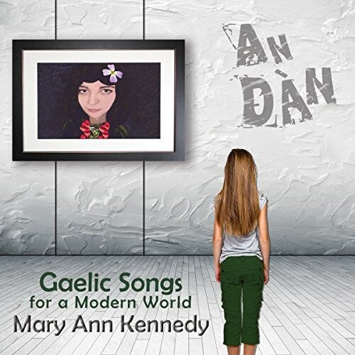 Mary Ann Kennedy - Gaelic Songs for a Modern World