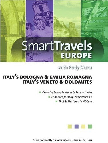 Smart Travels Europe With Rudy Maxa: Italy's Bologna and EmiliaRomagna / Veneto and Dolomites
