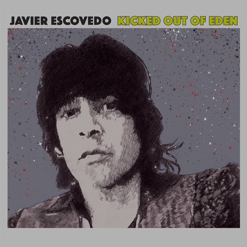 Javier Escovedo - Kicked Out of Eden