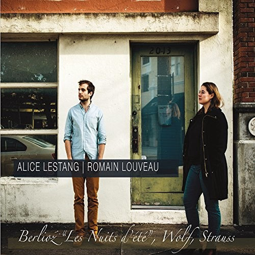 Alice Lestang - Berlioz Les Nuits D'Ete, Wolf, Strauss