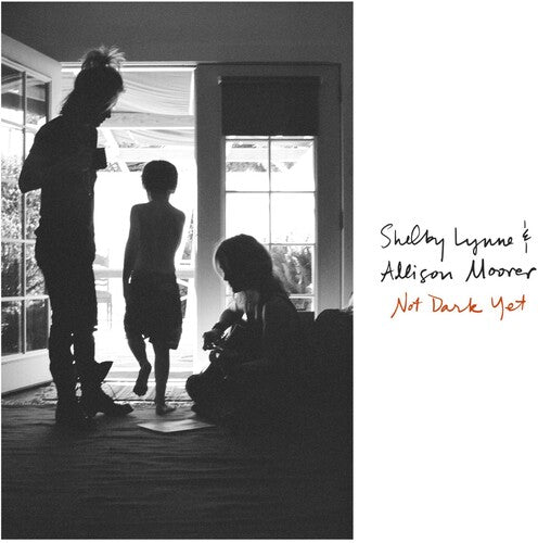 Shelby Lynne / Allison Moorer - Not Dark Yet