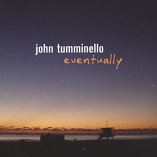 John Tumminello - Eventually