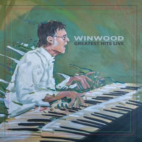 Steve Winwood - Winwood Greatest Hits Live