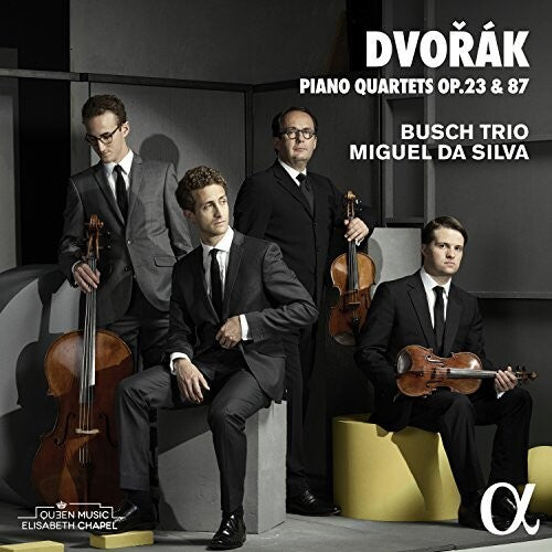 Dvorak/ Kuijk/ Silva - Piano Quartets 1 & 2