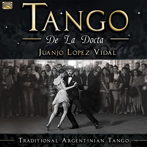 Tango De La Docta/ Traditional Argentinian/ Var - Tango de la Docta / Traditional Argentinian