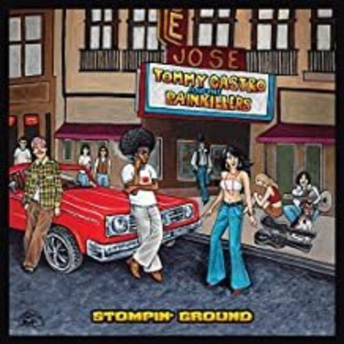 Tommy Castro & the Painkillers - Stompin' Ground