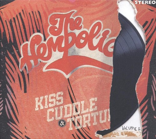 Hempolics - Kiss Cuddle & Torture Vol. 1