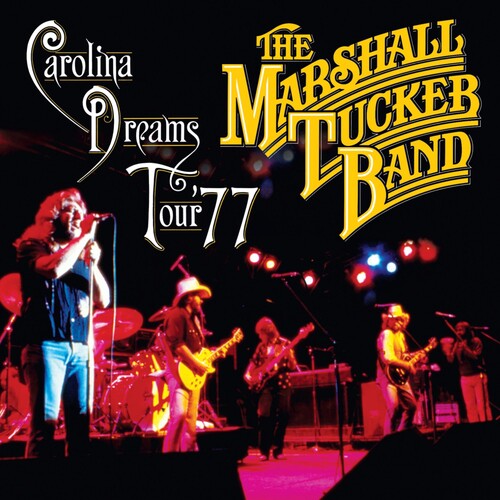 Marshall Tucker - Carolina Dreams Tour '77