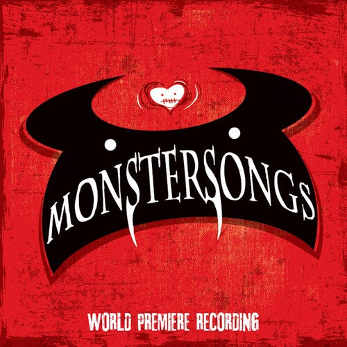 Julia Murney / Tyce/ Joe Iconis - Monstersongs (world Premiere Recording)
