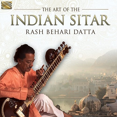 Rash Datta Behari - The Art of the Indian Sitar